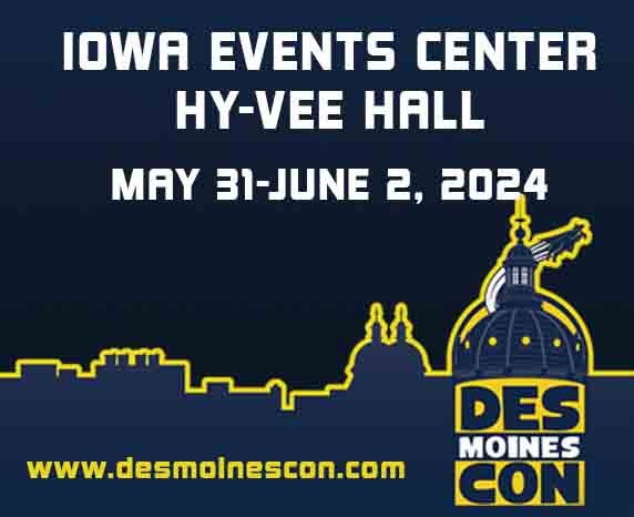 More Info for Des Moines Con