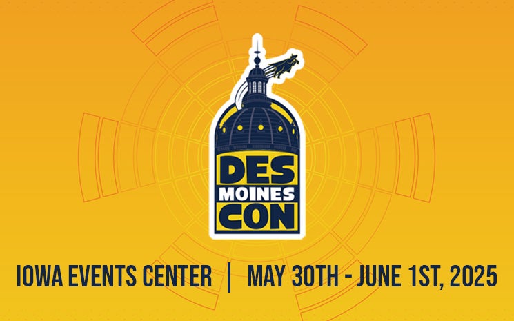 More Info for Des Moines Con