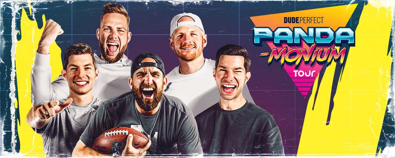 Dude Perfect Panda Monium Summer Tour To Wells Fargo Arena July 1 2023 Dude Perfect Panda Monium Summer Tour To Wells Fargo Arena July 1 2023
