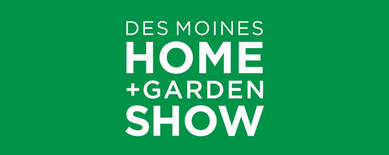 Des Moines Home and Garden Show