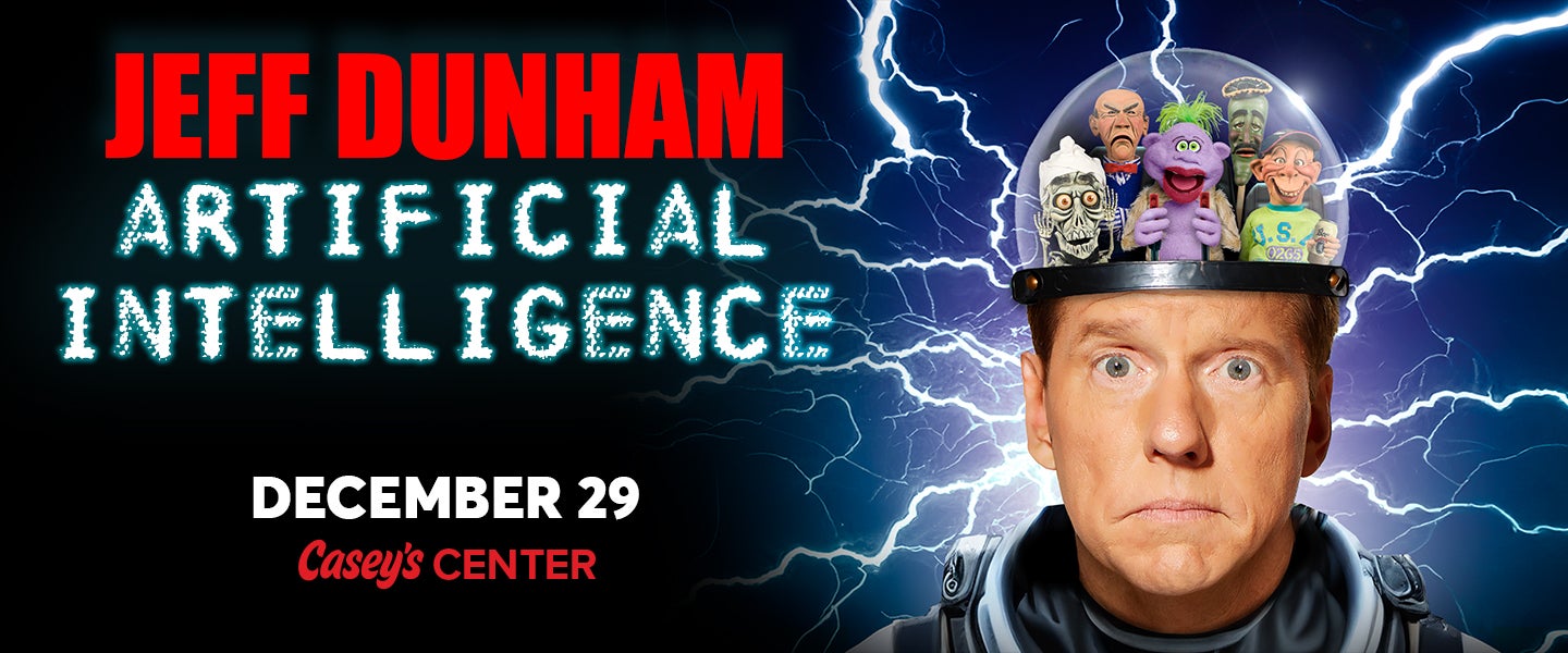 More Info for Jeff Dunham: Artificial Intelligence Tour