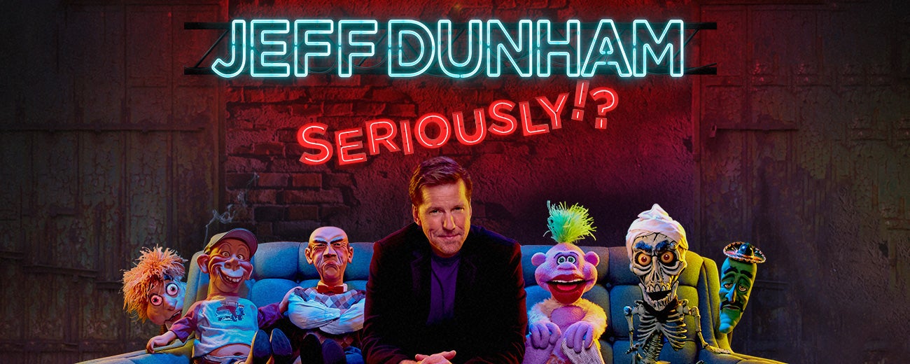Jeff Dunham: Seriously!? World Tour