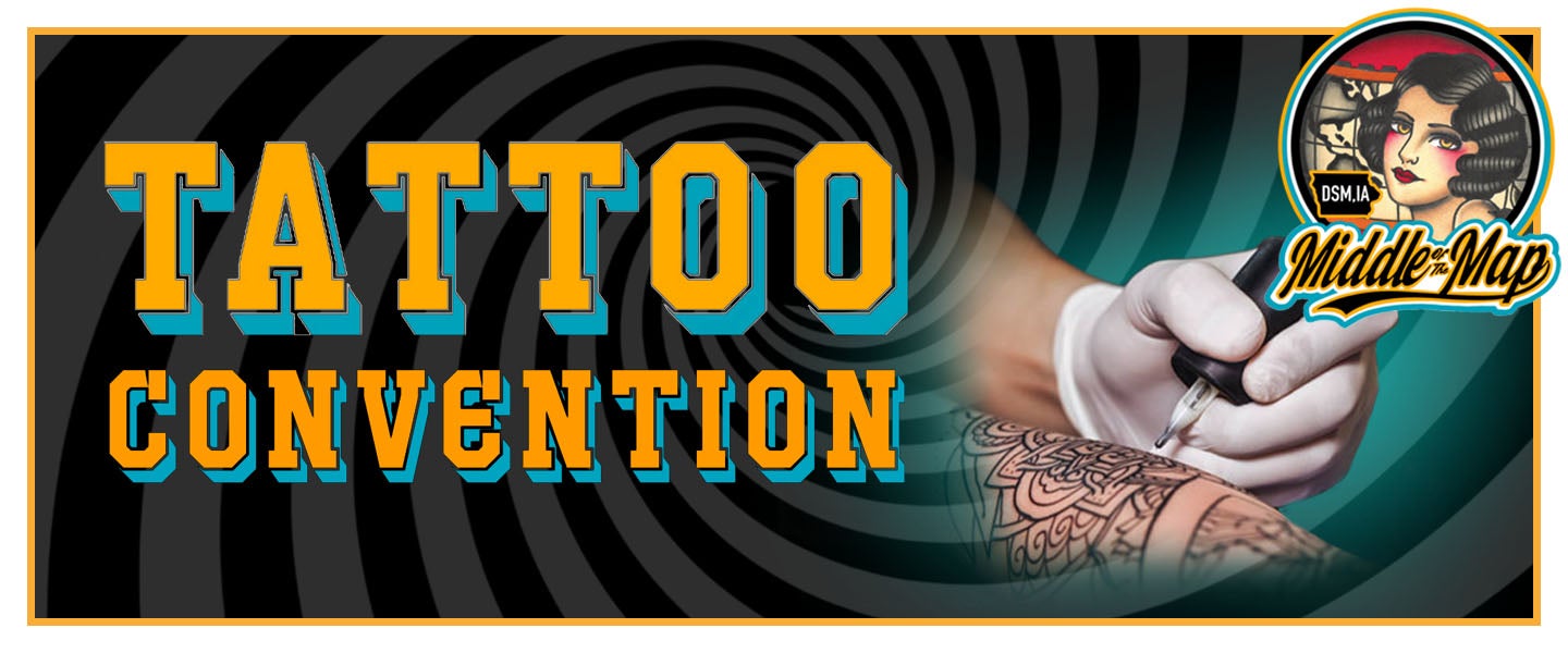 More Info for Middle of the Map Tattoo Convention