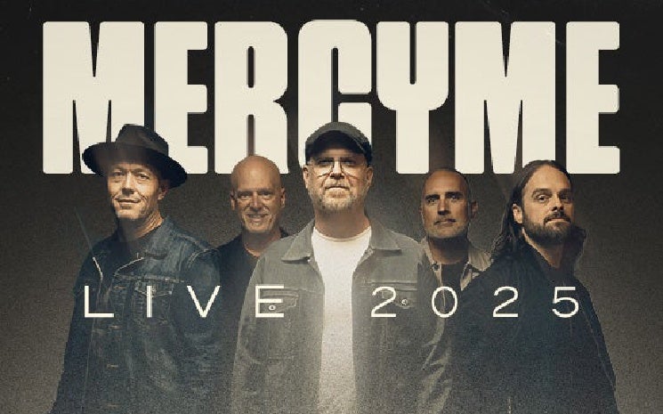 More Info for MercyMe has announced their spring 2025 MERCYME LIVE TOUR