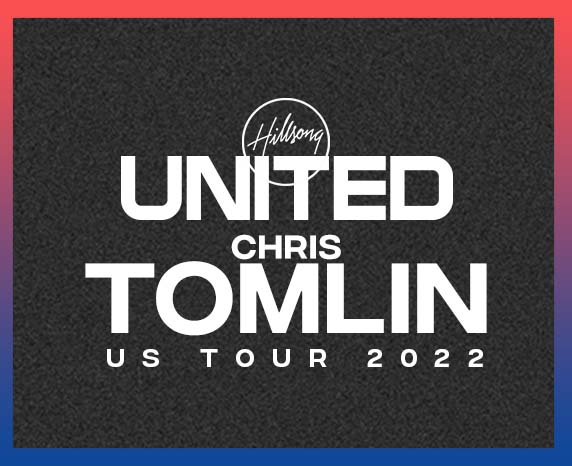 More Info for Hillsong UNITED + Chris Tomlin 